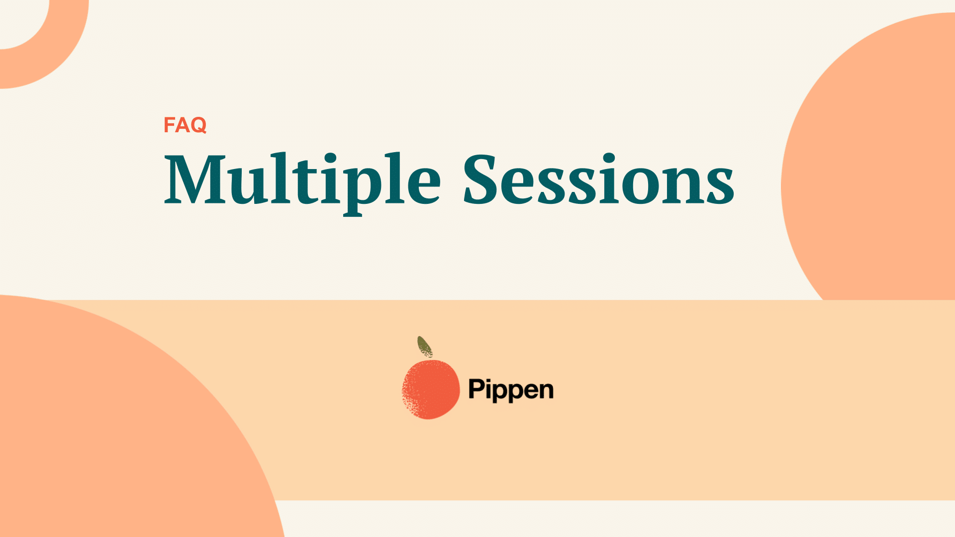 Managing Multiple Patient Sessions with Pippen