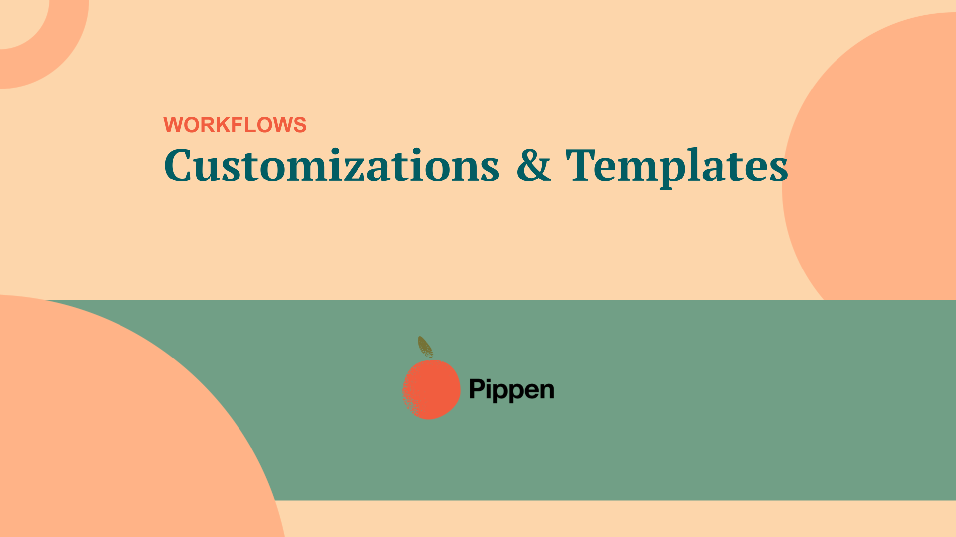 Getting Started with Pippen: Templates & Global Customizations