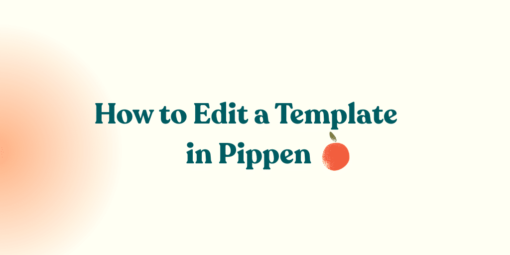 Comment modifier un modèle dans Pippen